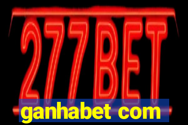 ganhabet com